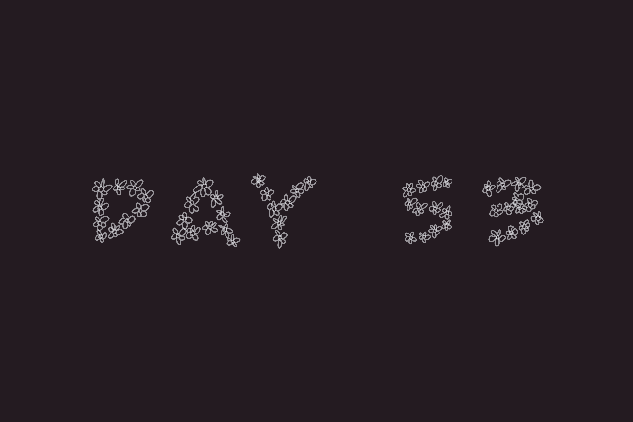Day 53